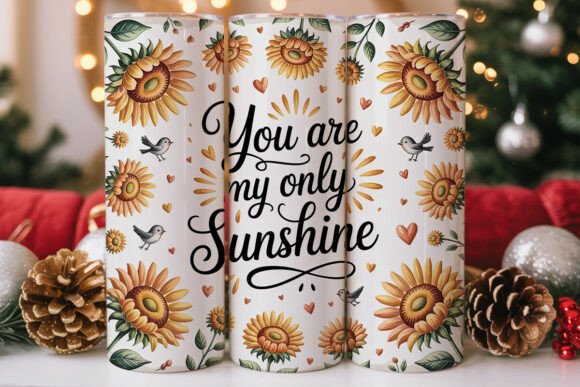 You Are My Sunshine Tumbler Wrap